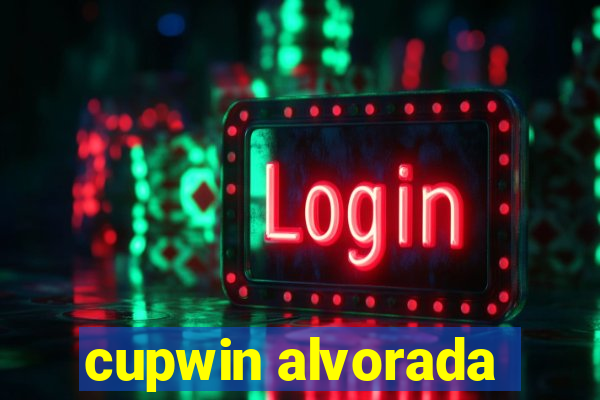 cupwin alvorada